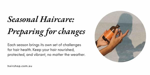 Seasonal Haircare Blog